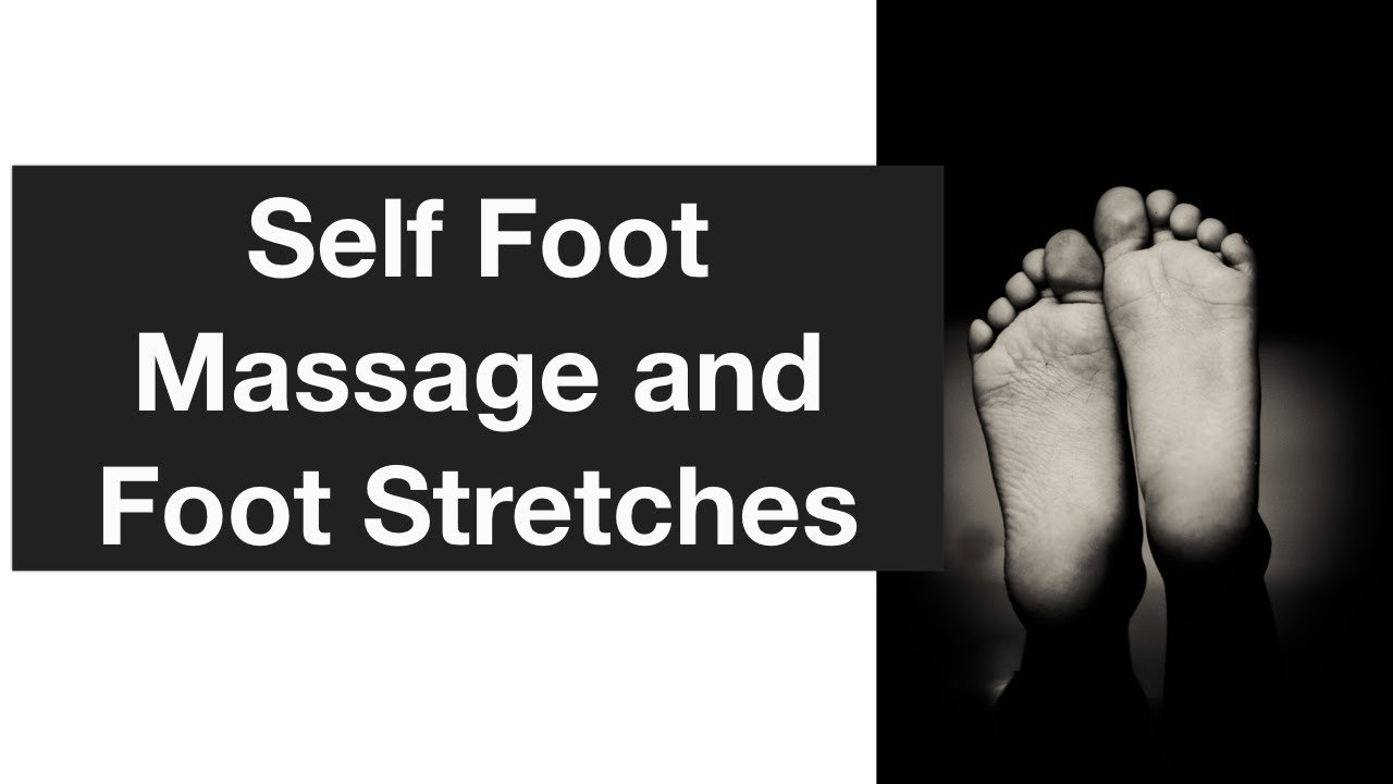 Foot Self-Massage - Massage and Movement